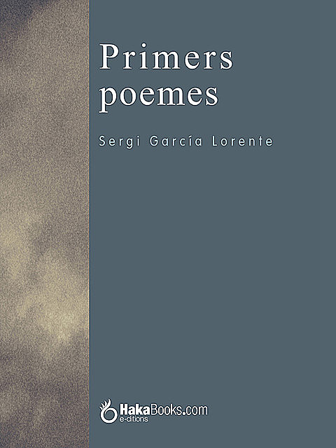Primers poemes, Sergi García Lorente