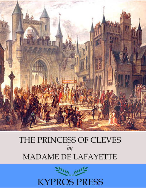 The Princess of Cleves, Madame Lafayette