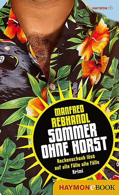 Sommer ohne Horst, Manfred Rebhandl