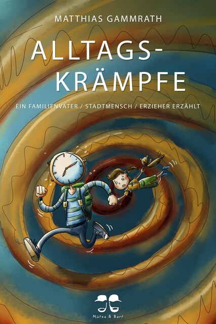 Alltagskrämpfe, Matthias Gammrath