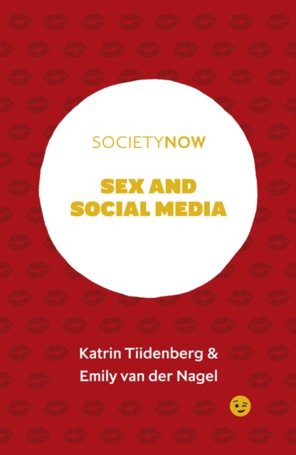 Sex and Social Media, Katrin Tiidenberg
