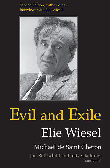 Evil and Exile, Elie Wiesel, Michaël de Saint Cheron