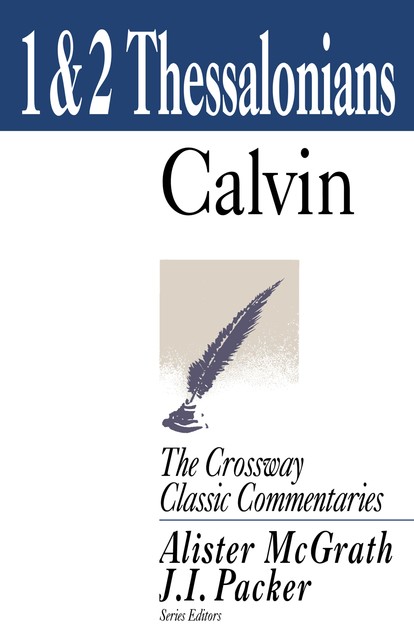 1 and 2 Thessalonians, John Calvin