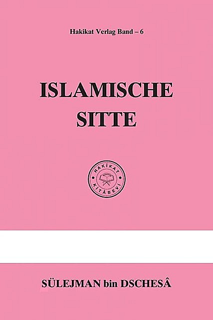 Islamische Sitte, SÜLEJMAN bin DSCHESÂ