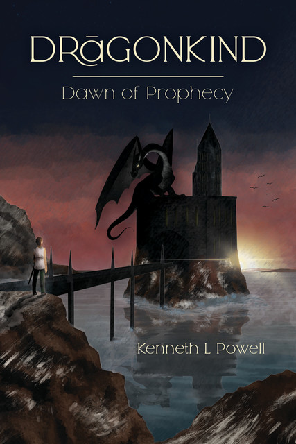 Dawn Of Prophecy, Kenneth L. Powell