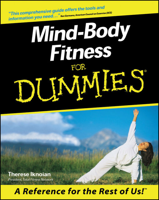 Mind-Body Fitness For Dummies, Therese Iknoian