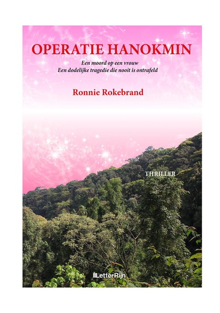 Operatie Hanokmin, Ronnie Rokebrand