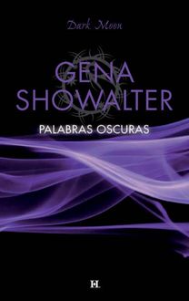 Palabras Oscuras, Gena Showalter