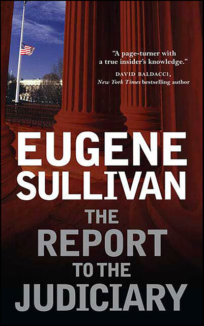 The Report to the Judiciary, Eugene Sullivan