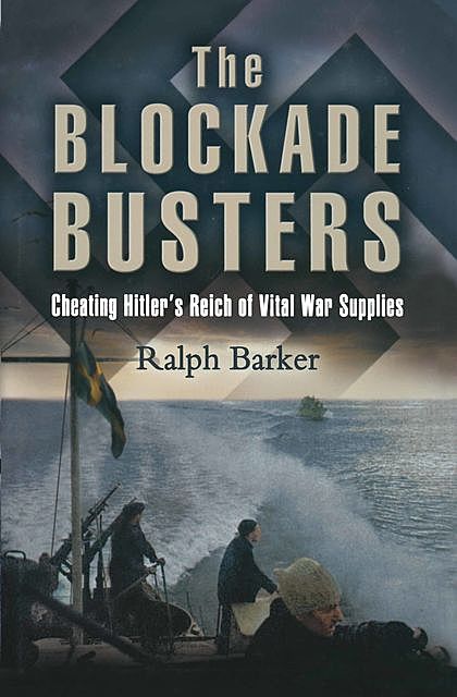 The Blockade Busters, Ralph Barker