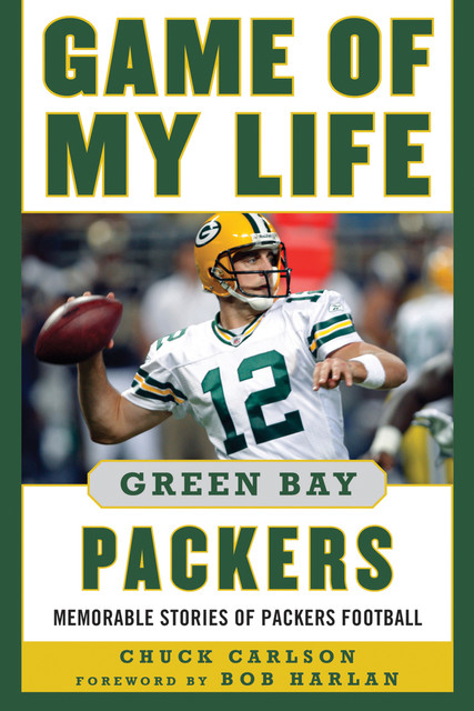 Game of My Life Green Bay Packers, Chuck Carlson