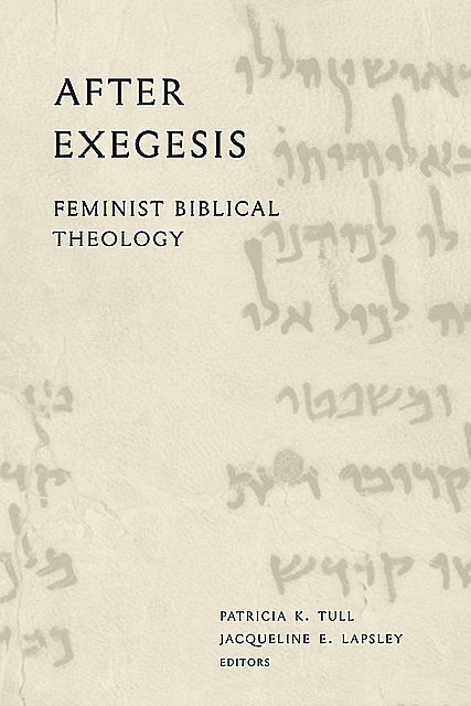 After Exegesis, Jacqueline E.Lapsley, Patricia K. Tull