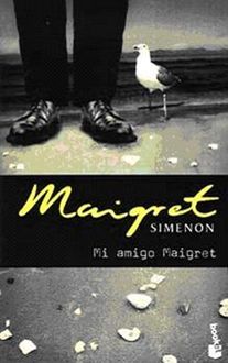 Mi Amigo Maigret, George Simenon