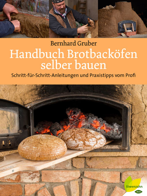 Handbuch Brotbacköfen selber bauen, Bernhard Gruber