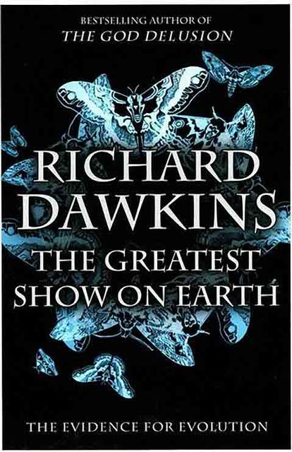 Величайшее Шоу на Земле: свидетельства эволюции, Ричард Докинз