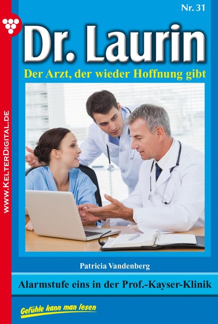 Dr. Laurin Classic 31 – Arztroman, Patricia Vandenberg