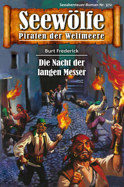 Seewölfe – Piraten der Weltmeere 372, Burt Frederick