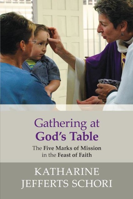 Gathering at God's Table, Katharine Jefferts-Schori