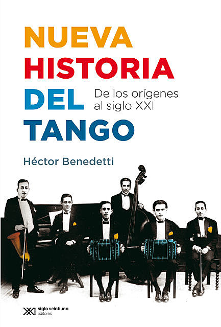 Nueva historia del tango, Héctor Benedetti