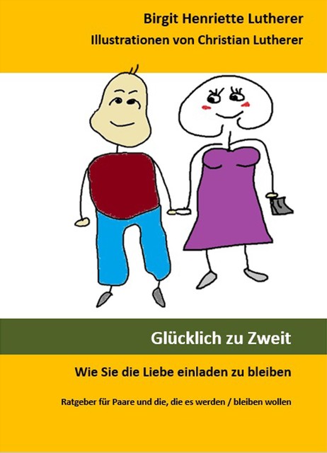 Glücklich zu Zweit, Birgit Henriette Lutherer