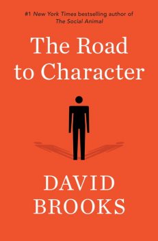 The Road to Character, David Brooks