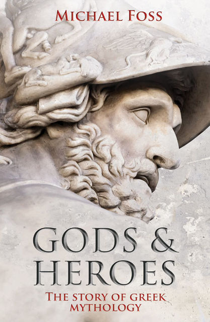 Gods and Heroes, Michael Foss
