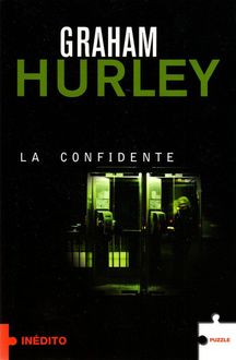 La Confidente, Graham Hurley