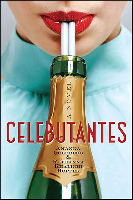 Celebutantes, Amanda Goldberg, Ruthanna Khalighi Hopper