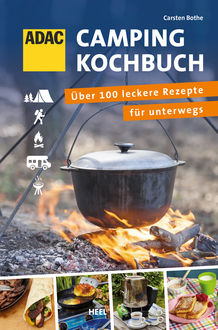 ADAC Camping-Kochbuch, Carsten Bothe