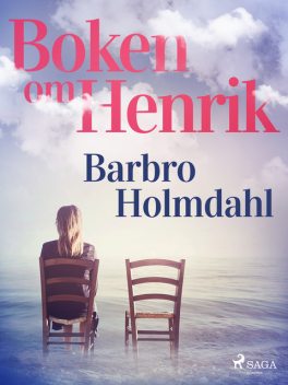 Boken om Henrik, Barbro Holmdahl