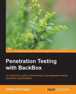 Penetration Testing with BackBox, Stefan Umit Uygur