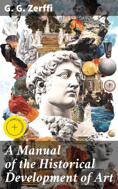 A Manual of the Historical Development of Art, G.G. Zerffi