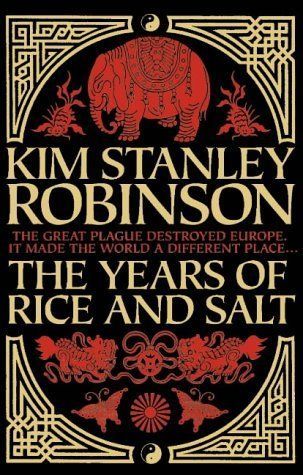 The Years of Rice and Salt, Kim Stanley Robinson
