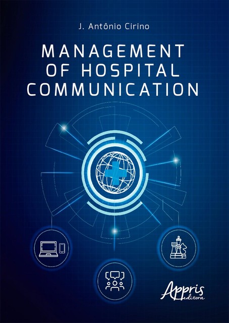 Management of hospital communication, J. Antônio Cirino