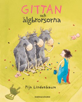 Gittan och älgbrorsorna, Pija Lindenbaum