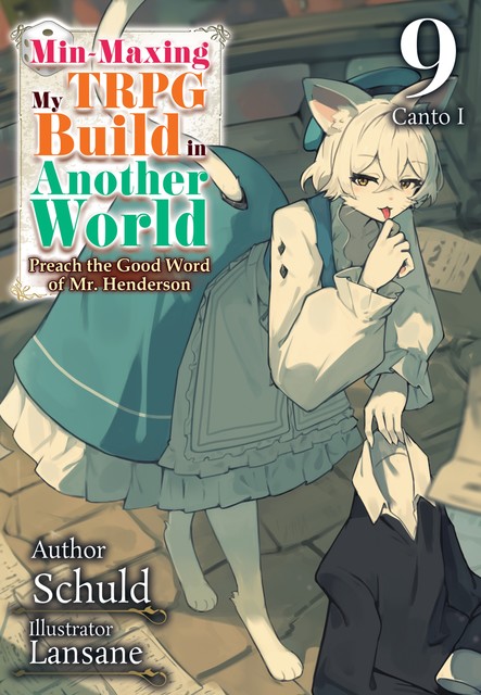 Min-Maxing My TRPG Build in Another World: Volume 9 Canto I, Schuld