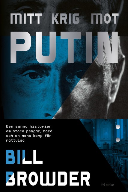 Mitt krig mot Putin, Bill Browder