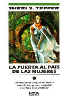 La Puerta Al País De Las Mujeres, Sheri S.Tepper