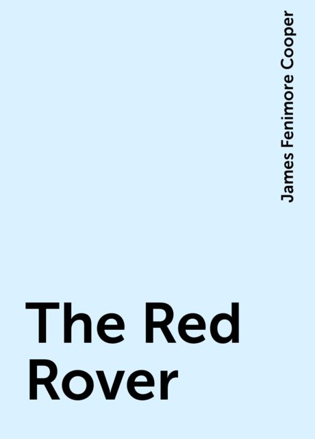 The Red Rover, James Fenimore Cooper