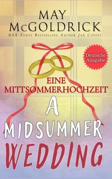 Eine Mittsommerhochzeit, Jan Coffey, May McGoldrick