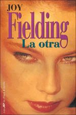 La Otra, Joy Fielding