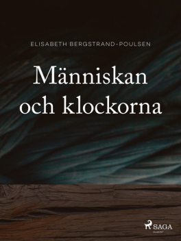 Människan och klockorna, Elisabeth Bergstrand Poulsen