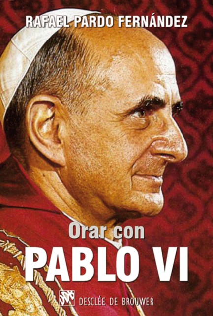 Orar con Pablo VI, Rafael Fernandez
