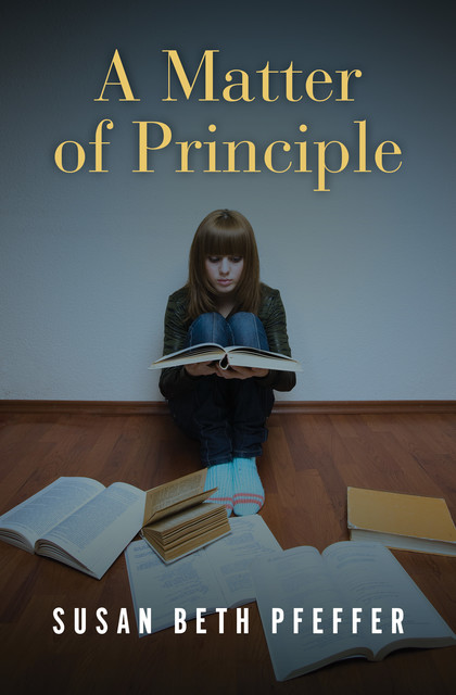 A Matter of Principle, Susan Beth Pfeffer