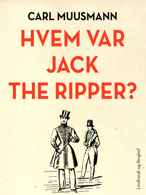 Hvem var Jack the Ripper, Carl Muusmann