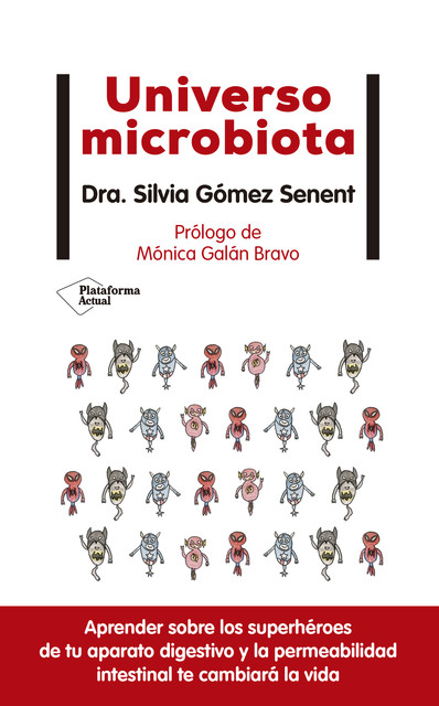 Universo microbiota, Silvia Gómez Senent