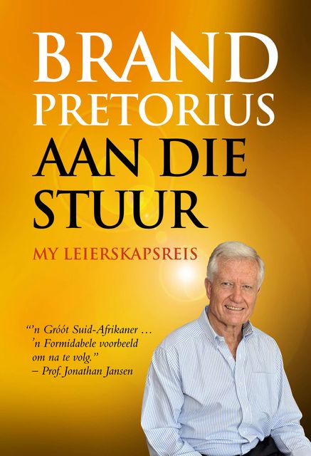 Brand Pretorius – aan die stuur, Brand Pretorius