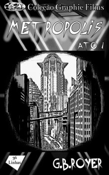 Graphic Novel – Metropolis – Volume 1, G.B. Royer