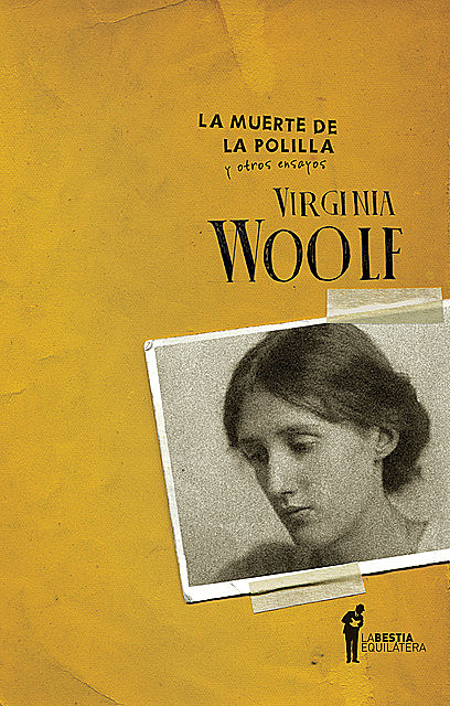 La muerte de la polilla, Virginia Woolf