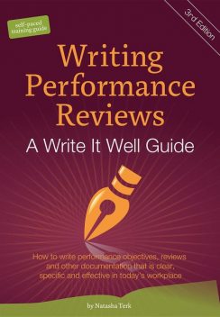 Writing Performance Reviews: A Write It Well Guide, Natasha Terk